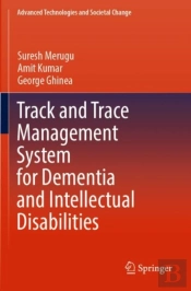 Track And Trace Management System For Dementia And Intellectual Disabilities