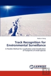 Track Recognition For Environmental Surveillance