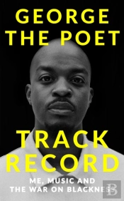 Track Record: Me, Music, And The War On Blackness