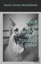 Track Track And Search: A Dog Training Guide