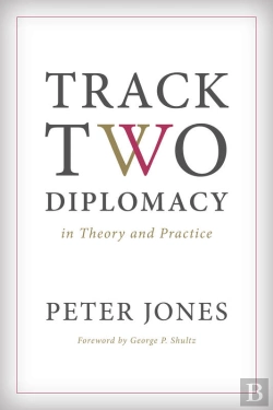 Bertrand.pt - Track Two Diplomacy In Theory And Practice
