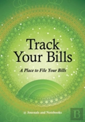 Track Your Bills. A Place To File Your Bills.