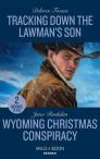 Tracking Down The Lawman'S Son / Wyoming Christmas Conspiracy