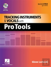 Tracking Instruments And Vocals With Pro Tools