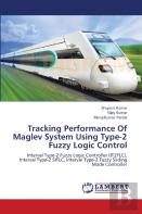 Tracking Performance Of Maglev System Using Type-2 Fuzzy Logic Control