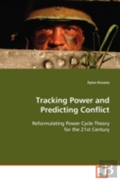 Tracking Power And Predicting Conflict