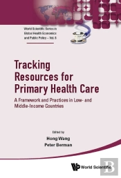 Tracking Resources For Primary Health Care: A Framework And Practices In Low- And Middle-Income Countries