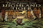 Tracking The Highland Tiger