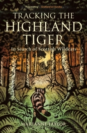 Tracking The Highland Tiger