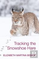 Tracking The Snowshoe Hare