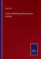 Tracks Of Mckinlay And Party Across Australia