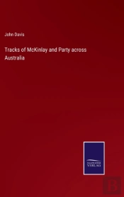Tracks Of Mckinlay And Party Across Australia