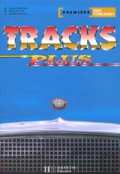 Tracks Plus Anglais 1ère Series Technologiques