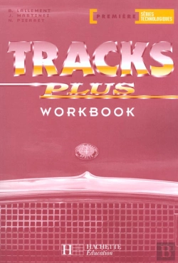 Bertrand.pt - Tracks Plus Anglais 1ère Series Technologiques; Workbook