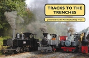 Tracks To The Trenches