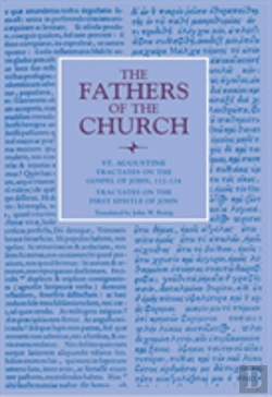 Bertrand.pt - Tractates On The Gospel Of John, 112-124; Tractates On The First Epistle Of John