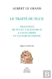 Tractatus De Fluxu Causatorum A Causa Prima Et Causarum Ordine