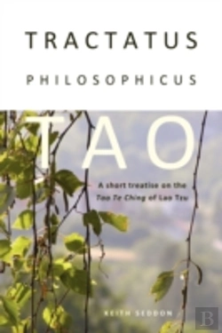Bertrand.pt - Tractatus Philosophicus Tao: A Short Treatise On The Tao Te Ching Of Lao Tzu