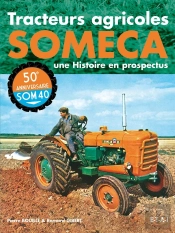 Tracteurs Agricoles Someca ; Une Histoire En Prospectus