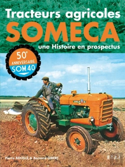 Bertrand.pt - Tracteurs Agricoles Someca ; Une Histoire En Prospectus