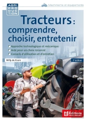 Tracteurs : Comprendre, Choisir, Entretenir (3e Édition)