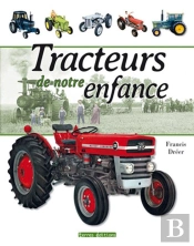 Tracteurs De Notre Enfance