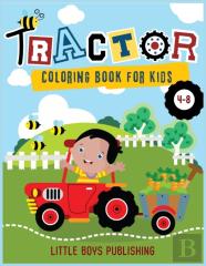 Tractor Coloring Book For Kids 4-8