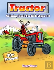 Tractor Coloring Book For Kids Ages 4-8