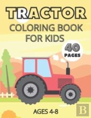 Tractor Coloring Book For Kids Ages 4-8
