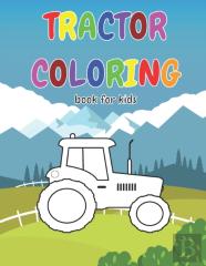 Tractor Coloring Book For Kids