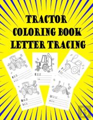 Tractor Coloring Book Letter Tracing