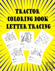Tractor Coloring Book Letter Tracing