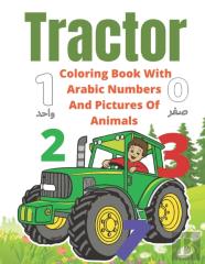 Tractor Coloring Book With Arabic Numbers And Pictures Of Animals