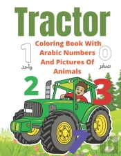 Tractor Coloring Book With Arabic Numbers And Pictures Of Animals
