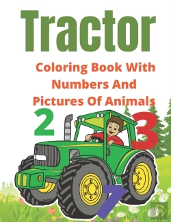 Bertrand.pt - Tractor Coloring Book With Numbers And Pictures Of Animals