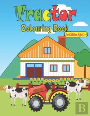 Tractor Colouring Book For Children Ages 2-4