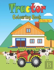 Tractor Colouring Book For Children Ages 2-4