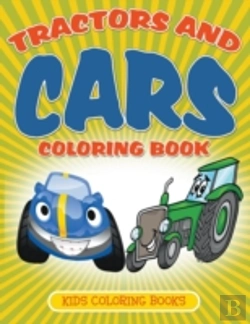 Bertrand.pt - Tractors And Cars Coloring Book: Kids Coloring Books