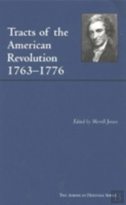 Bertrand.pt - Tracts Of The American Revolution, 1763-1776
