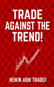 Trade Against The Trend!