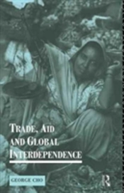 Trade, Aid And Global Interdependence