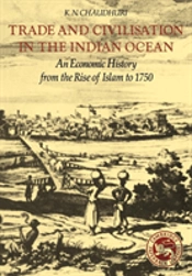 Trade And Civilisation In The Indian Ocean