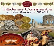 Trade And Commerce In The Ancient World