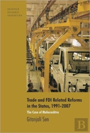 Trade And Fdi Related Reforms In The States, 1991-2007