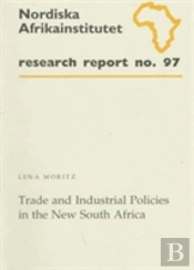 Trade And Industrial Policies In The New South Africa