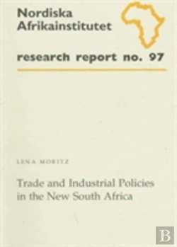 Bertrand.pt - Trade And Industrial Policies In The New South Africa