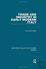 Trade And Industry In Early Modern Italy