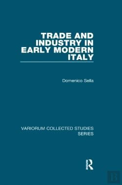 Bertrand.pt - Trade And Industry In Early Modern Italy