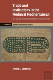 Trade And Institutions In The Medieval Mediterranean
