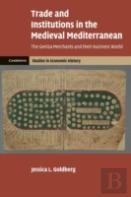 Trade And Institutions In The Medieval Mediterranean